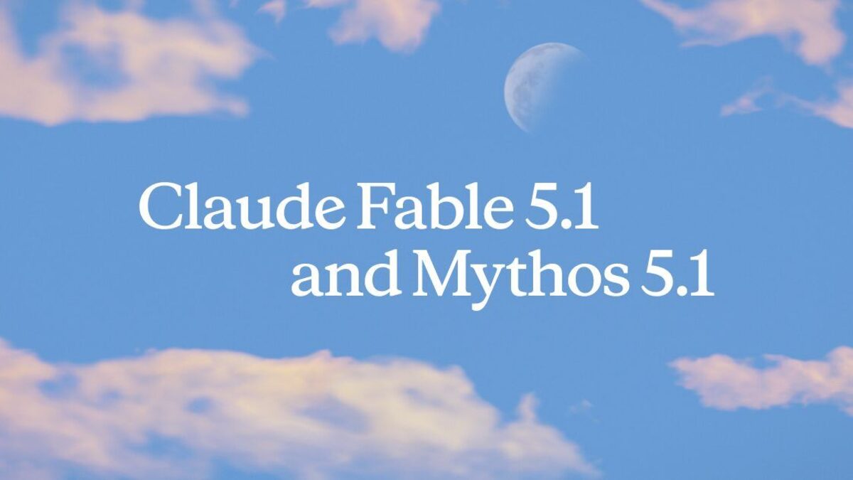 Anthropic's launch card for Claude Fable 5.1 and Claude Mythos 5.1, white serif text over a pale blue sky with clouds and a daytime moon.
