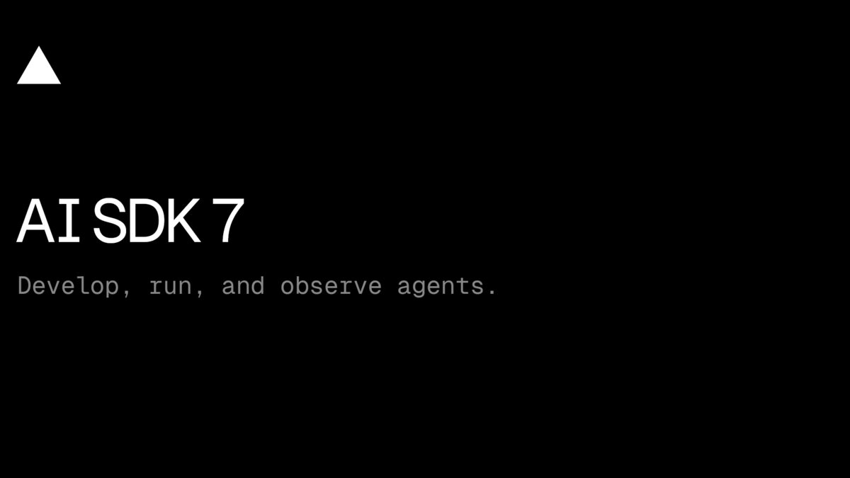 AI SDK 7 announcement card from Vercel on a dark background