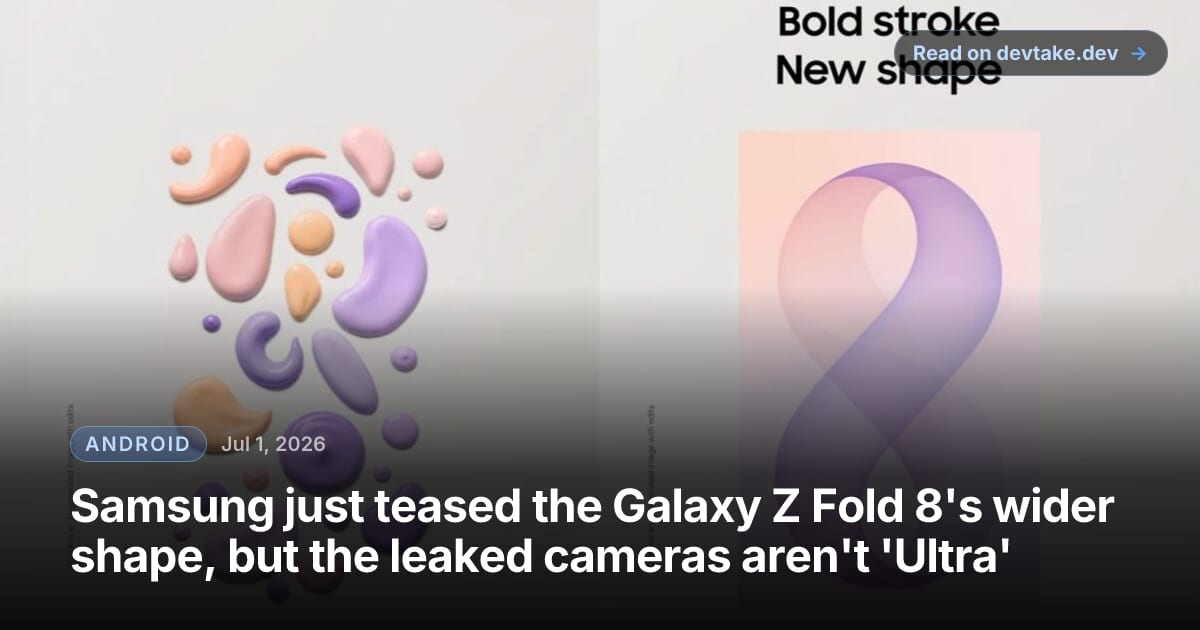 Samsung Galaxy Z Fold 8 teaser graphic showing the phone's new shorter, wider shape
